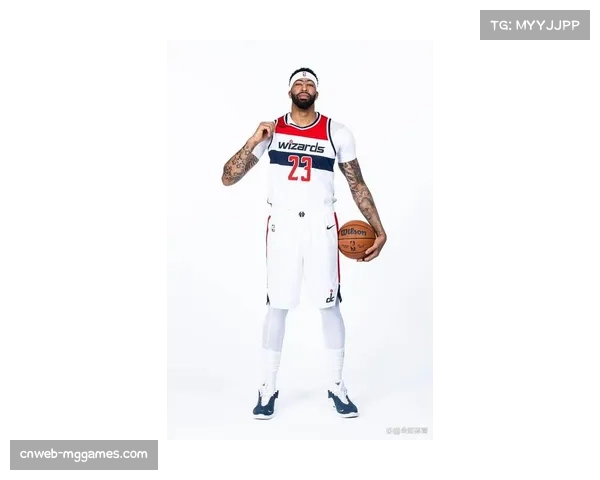 安东尼·戴维斯谈加盟奇才：球队发展逐年递进，补强关键球员可改变处境